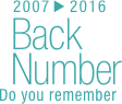 2007 ▶ 2016
Back
Number
Do you remember