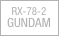 
RX-78-2
GUNDAM
