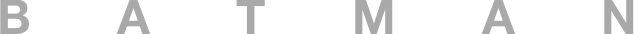 BATMAN




