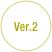 
Ver.2
