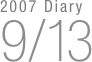 2007 Diary
9/13

