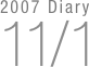 2007 Diary
11/1


