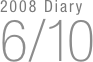 2008 Diary
6/10

