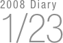 2008 Diary
1/23

