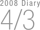 2008 Diary
4/3

