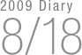 2009 Diary
8/18

