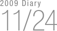 2009 Diary
11/24


