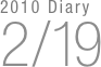2010 Diary
2/19

