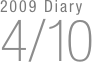 2009 Diary
4/10

