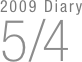 2009 Diary
5/4

