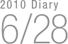 2010 Diary
6/28

