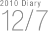 2010 Diary
12/7

