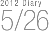 2012 Diary
5/26

