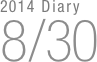 2014 Diary
8/30

